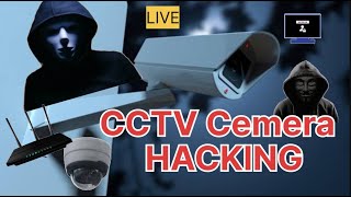 CCTV Cemera Hacking [upl. by Bobbi]