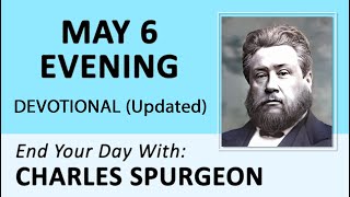 MAY 6 PM  Let Us Wait Patiently For Our Appointed Time  Charles Spurgeon  Updated  Devotional [upl. by Mitman]