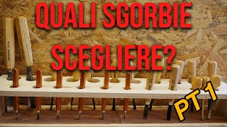 Quali sgorbie scegliere per intagliare il legno  Pt 1  woodcarving [upl. by Mosier]