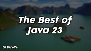 The Best of Java 23 clean  Dj Terelle [upl. by Reinar431]