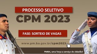 Processo Seletivo CPM 2023  Sorteio de Vagas [upl. by Hijoung]