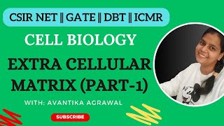 EXTRA CELLULAR MATRIX  COLLAGEN  CELL BIOLOGY  CSIRNET  GATE  DBT [upl. by Riha412]