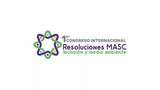 Transmisión HOY 23 noviembre 1600 Hora Col segundo día Congreso Internacional RESOLUCIONES MASC [upl. by Huda]