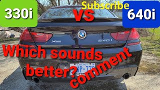 BMW 640i vs 330i Exhaust Sound in Sport Mode 4 vs 6 cylinder [upl. by Janaye]