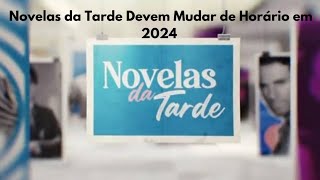 Novelas da Tarde do SBT Em 2024 Devem Mudar De Horario [upl. by O'Callaghan909]