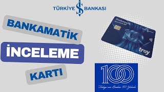 İş Bankası 100Yıl Bankamatik Kartı İnceleme [upl. by Naujyt]