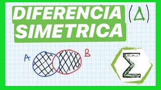 Diferencia SIMETRICA de conjuntos  CURSO de INECUACIONES Clase 9 [upl. by Groh]