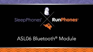 SleepPhones® and RunPhones®  ASL06 Bluetooth® Module How To Video [upl. by Alice]