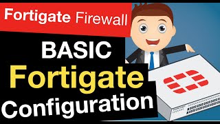 Basic Fortigate Configuration 2019 Beginners tutorial [upl. by Beatrice]