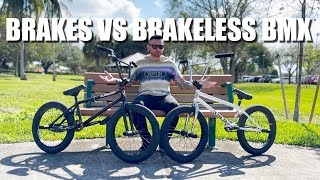 BRAKES VS BRAKELESS BMX THE REAL DIFFERENCE [upl. by Enilamme154]