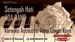 Ada Band  Setengah Hati Karaoke Akustik Versi Lower Keys [upl. by Dud167]