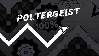 Poltergeist 100  Geometry Dash 22  By Andromeda GMD [upl. by Anelem]