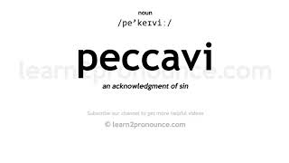 Pronunciation of Peccavi  Definition of Peccavi [upl. by Ahsahs]