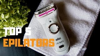 Best Epilator in 2019  Top 5 Epilators Review [upl. by Edy111]