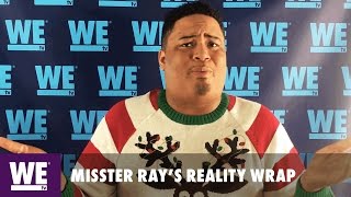 Everyones Calling Bullsht  Misster Ray Reality Wrap [upl. by Adiahs842]