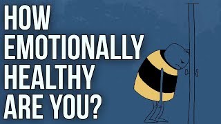 How Emotionally Healthy Are You [upl. by Ahtram]