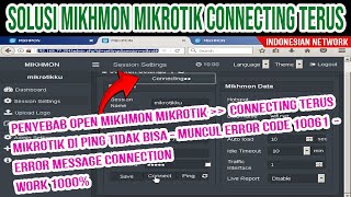 2 SOLUSI PENYEBAB OPEN MIKHMON MIKROTIK MUNCUL CONNECTING TERUS DAN DI PING TIDAK BISA MUNCUL ERROR [upl. by Rodrigo]