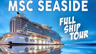 MSC SEASIDE FULL SHIP TOUR 2023  ULTIMATE CRUISE SHIP TOUR OF PUBLIC AREAS  THE CRUISE WORLD [upl. by Lancelot]