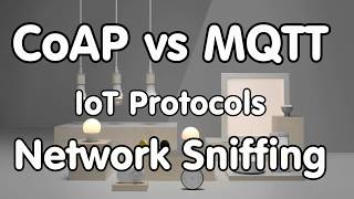 144 Internet Protocols CoAP vs MQTT Network Sniffing and preparation for IKEA Tradfri Hacking [upl. by Ahsinwad549]