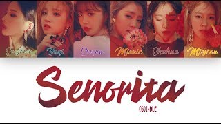 1 시간  1 HOUR LOOP GIDLE 여자아이들  Senorita  Color Coded Lyrics [upl. by Sicnarf]