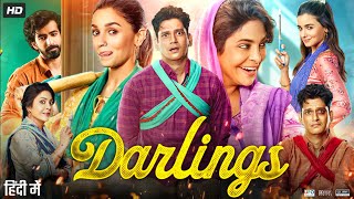 Darlings Full Movie  Alia Bhatt  Shefali Shah  Vijay Varma  Review amp Facts [upl. by Blane]