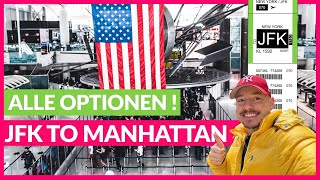 ✈️ Flughafen JFK nach Manhattan ALLE Optionen Preise amp Tipps 2024 [upl. by Nedia]