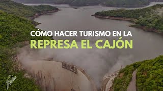 Represa Hidroeléctrica El Cajón  Precio actividades como llegar y como hacer turismo [upl. by Nosned19]