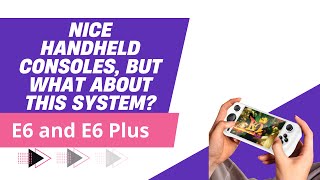 GAMEMT Handheld Consoles Review E6 amp E6 Plus [upl. by Cohleen]