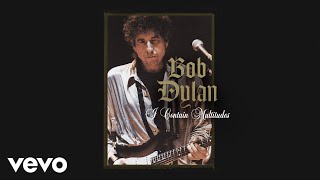 Bob Dylan  I Contain Multitudes Official Audio [upl. by Gere]