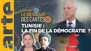 Tunisie  la fin de la démocratie  Le dessous des cartes – Une leçon de géopolitique  ARTE [upl. by Pacificas]