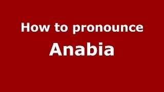 How to pronounce Anabia Arabic  PronounceNamescom [upl. by Accem891]