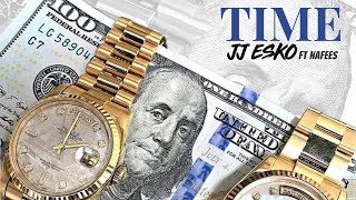 JJ Esko  Time Ft Nafees Produced By Nikolas Dzuga [upl. by Chiquia139]