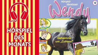 Wendy  Geheimnis um „Coltanoquot Folge 12  HÖRSPIEL DES MONATS [upl. by Dlanod115]