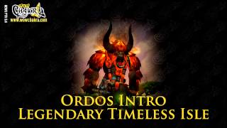 Ordos Timeless Isle Legendary Boss Audio  Parche 54 [upl. by Aynor]