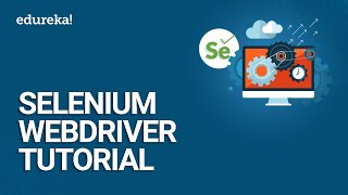 Selenium WebDriver Tutorial  Selenium Tutorial For Beginner  Selenium WebDriver Training  Edureka [upl. by Rosella]