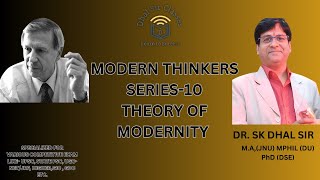 Theory of Modernity  A Giddens  DR SK DHAL SIR  sociology upsc ugcnet appliedsociology [upl. by Crockett112]