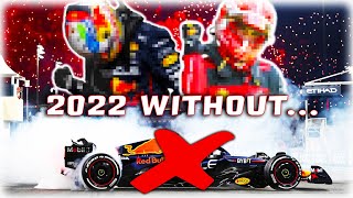 This is What Wouldve Happened in the 2022 F1 Season WITHOUT VERSTAPPEN [upl. by Nakhsa]