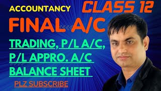 FINAL ACCOUNT full  ADJUSTMENTS CLASS 12TRADING AC PL AC PL APPRO AC amp BALANCE SHEET [upl. by Lad822]