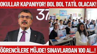 Okullar Kapanıyor Öğrenciler müjde Tatiller geliyor Kaç gün tatil olacak [upl. by Aisyle]