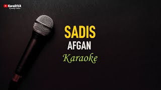 Afgan  Sadis Karaoke [upl. by Inaj190]