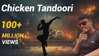 Chicken Tandoori Song Dance [upl. by Hinch]