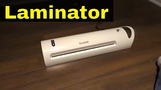 How To Use A LaminatorFull Tutorial [upl. by Nitreb586]