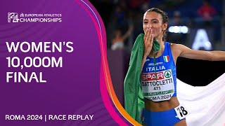 Double GOLD for Battocletti 🇮🇹🥇 Womens 10000m final replay  Roma 2024 [upl. by Annabal638]