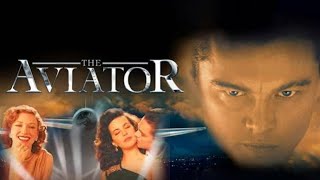 The Aviator 2004 Full Movie Review  Leonardo DiCaprio Cate Blanchett Kate Beckinsale [upl. by Rafe]