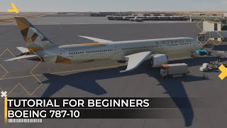 MSFS 2020 Boeing 78710 Tutorial for Beginners  Microsoft Flight Simulator 2020 [upl. by Haggi]