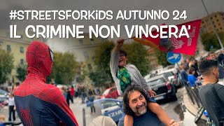 Il crimine non vincerà  streetsforkid autunno 2024 [upl. by Danica647]