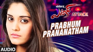 Prabhum Prananatham Full Song Audio  quotAttackquot  Manchu Manoj Jagapathi Babu Prakash Raj [upl. by Ahiel]