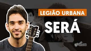 Será  Legião Urbana aula de violão [upl. by Wavell]