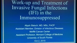 Invasive Fungal Infections in the Immunocompromised Host  Aliyah Baluch MD [upl. by Eltsyek]