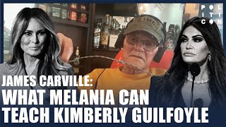 James Carville What Melania Can Teach Kimberly Guilfoyle [upl. by Kcirtapnhoj]